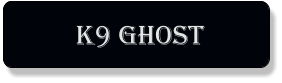 K9 GHOST
